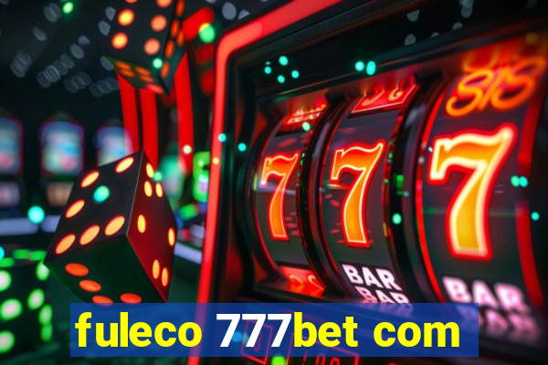 fuleco 777bet com